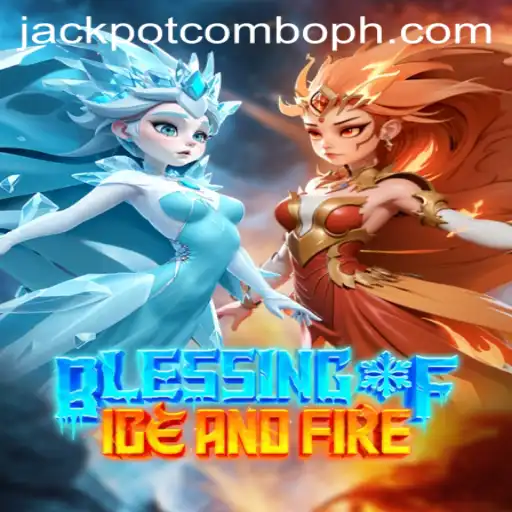 Blessing of Ice and Fire: A Thrilling Adventure with Jackpot Combo