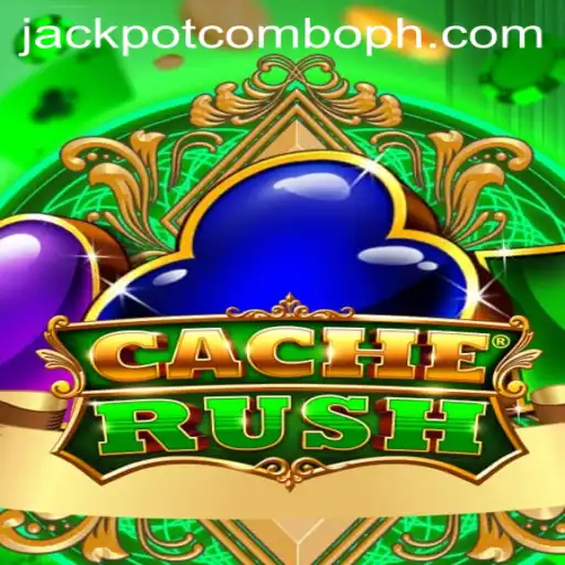 Unlocking the Thrills of CacheRush: A Comprehensive Guide to Jackpot Combo