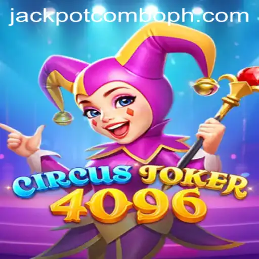 CircusJoker4096: Unveiling the Jackpot Combo in This Thrilling Game