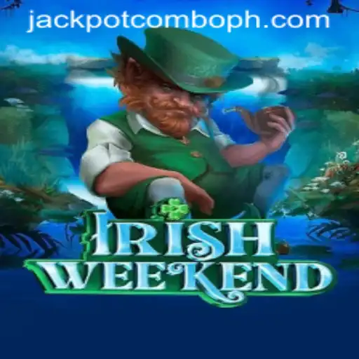 Exploring the Thrill of IrishWeekend and the Jackpot Combo