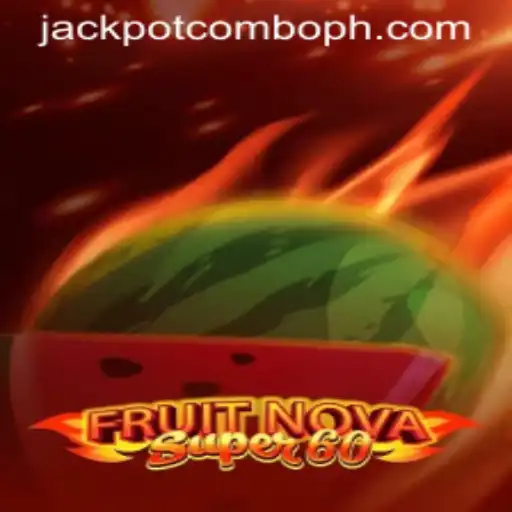 Exploring the Thrills of FruitNovaSuper60 and the Exciting Jackpot Combo Experience